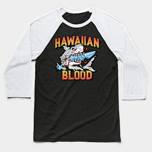 Hawallan Blood Baseball T-Shirt